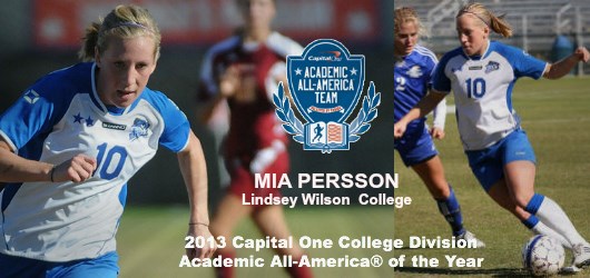 Soccer standout Mia Persson of NAIA champion Lindsey Wilson College selected 2012-13 Capital One College Division Academic All-America® of the Year 